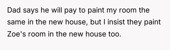 Dad says he will pay to paint my room the...