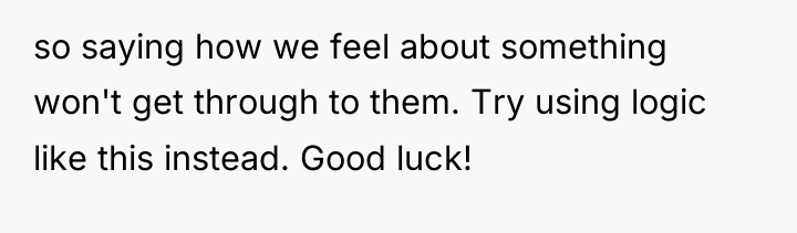 so saying how we feel about something won't get through...