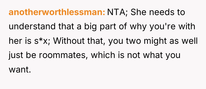 anotherworthlessman NTA; She needs to understand that a big part...