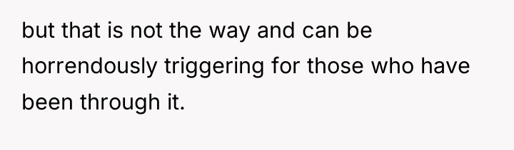 but that is not the way and can be horrendously...