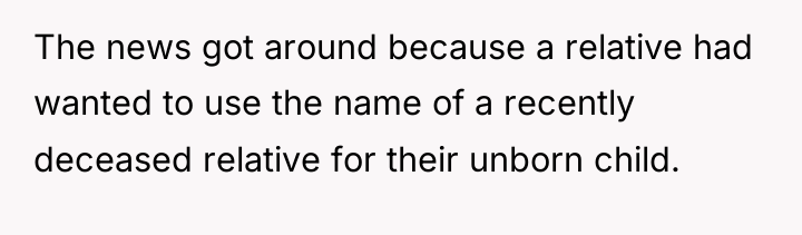The news got around because a relative had wanted to...