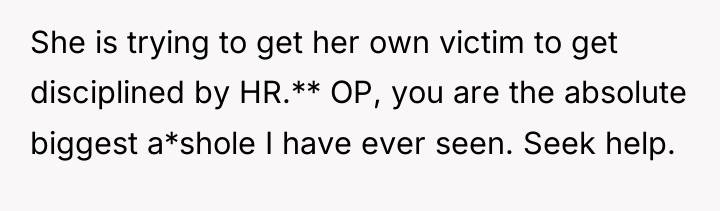 She is trying to get her own victim to get...