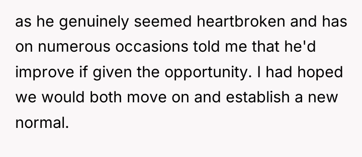 as he genuinely seemed heartbroken and has on numerous occasions...