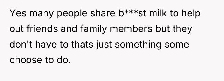 Yes many people share b***st milk to help out friends...