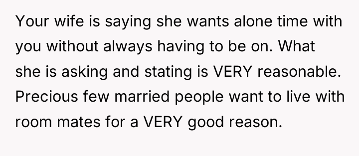 Your wife is saying she wants alone time with you...