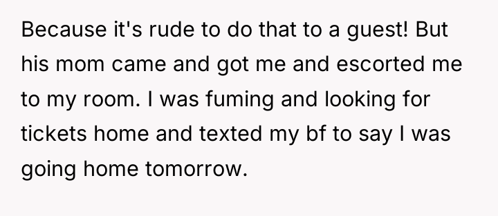 Because it's rude to do that to a guest! But...