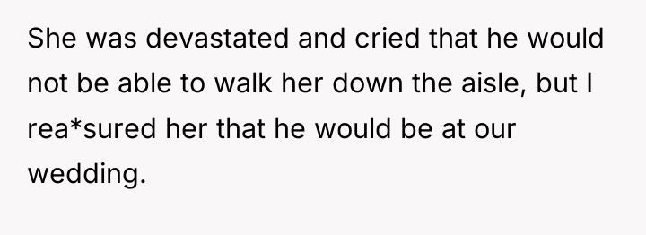 She was devastated and cried that he would not be...