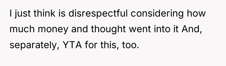 I just think is disrespectful considering how much money and...