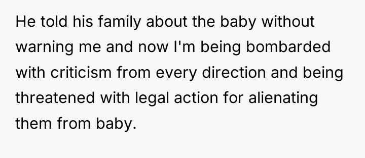 He told his family about the baby without warning me...