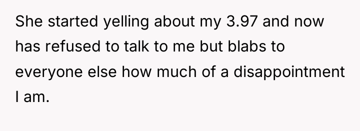 She started yelling about my 3.97 and now has refused...