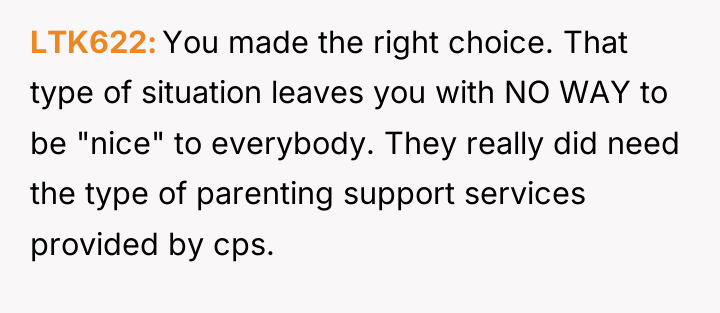 LTK622 You made the right choice. That type of situation...