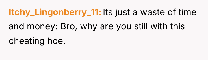 Itchy_Lingonberry_11 Its just a waste of time and money: Bro,...