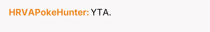 HRVAPokeHunter YTA.
