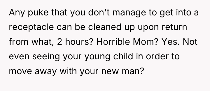 Any puke that you don't manage to get into a...