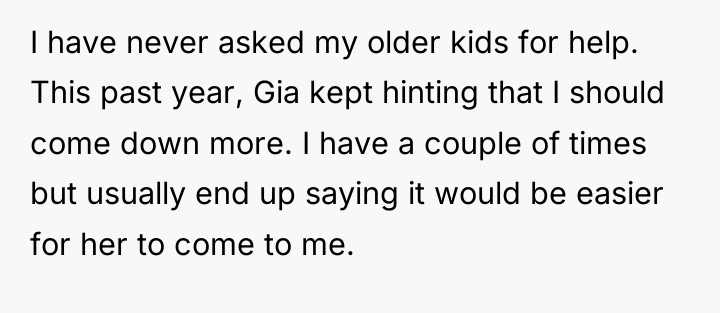I have never asked my older kids for help. This...