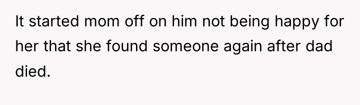 It started mom off on him not being happy for...