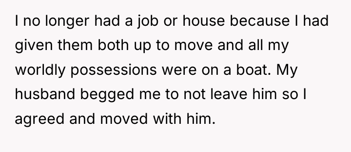 I no longer had a job or house because I...