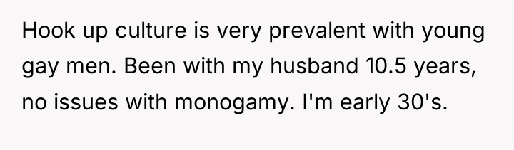Hook up culture is very prevalent with young gay men....