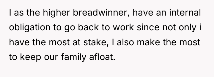 I as the higher breadwinner, have an internal obligation to...