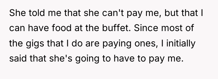 She told me that she can't pay me, but that...