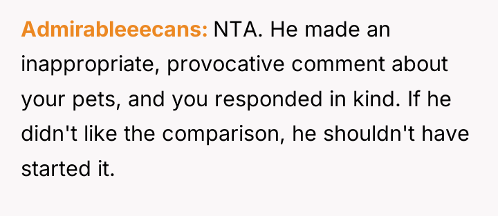 Admirableeecans NTA. He made an inappropriate, provocative comment about your...