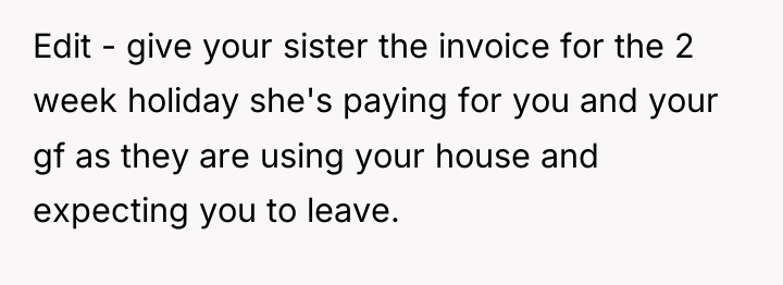 Edit - give your sister the invoice for the 2...