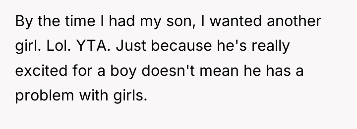 By the time I had my son, I wanted another...