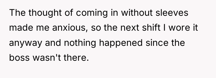 The thought of coming in without sleeves made me anxious,...