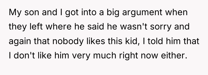 My son and I got into a big argument when...
