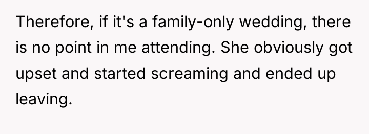 Therefore, if it's a family-only wedding, there is no point...