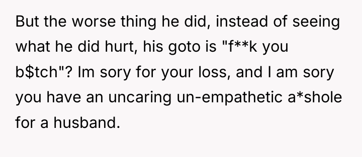 But the worse thing he did, instead of seeing what...