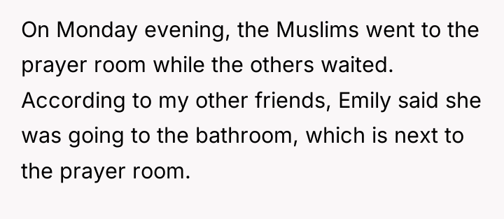 On Monday evening, the Muslims went to the prayer room...