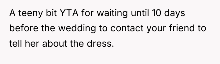 A teeny bit YTA for waiting until 10 days before...