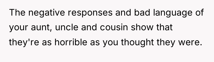 The negative responses and bad language of your aunt, uncle...