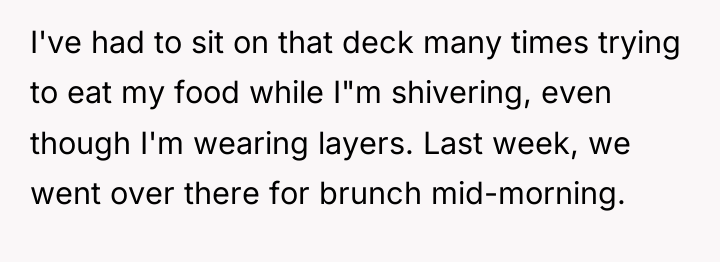 I've had to sit on that deck many times trying...
