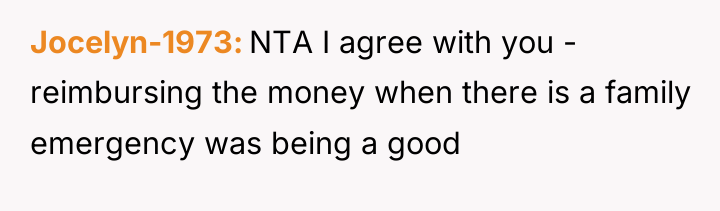 Jocelyn-1973 NTA I agree with you - reimbursing the money...