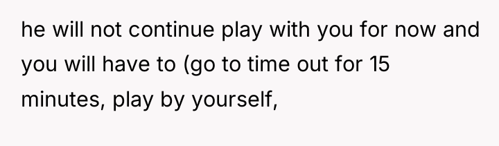 he will not continue play with you for now and...