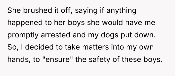 She brushed it off, saying if anything happened to her...