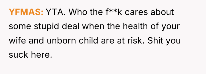 YFMAS YTA. Who the f**k cares about some stupid deal...