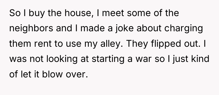 So I buy the house, I meet some of the...