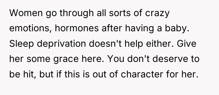 Women go through all sorts of crazy emotions, hormones after...