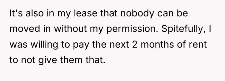 It's also in my lease that nobody can be moved...
