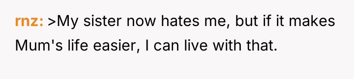 rnz >My sister now hates me, but if it makes...