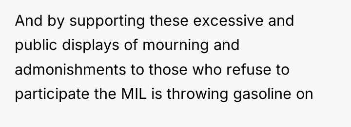 And by supporting these excessive and public displays of mourning...