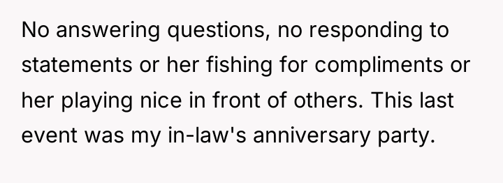 No answering questions, no responding to statements or her fishing...