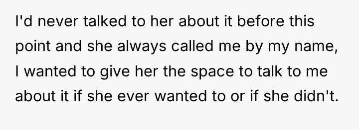 I'd never talked to her about it before this point...