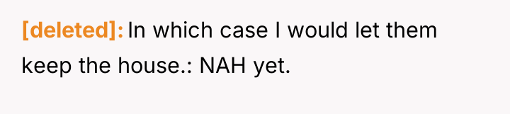 [deleted] In which case I would let them keep the...