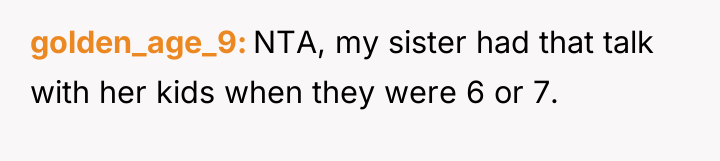 golden_age_9 NTA, my sister had that talk with her kids...