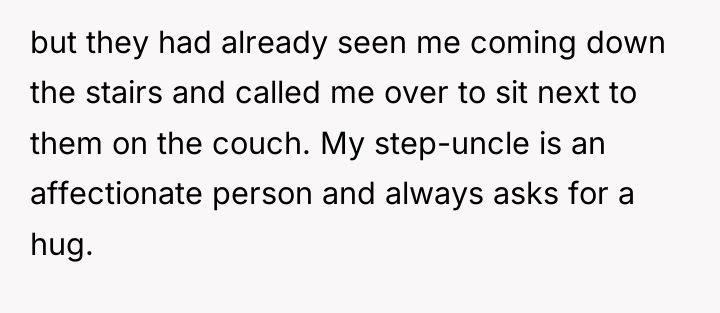 but they had already seen me coming down the stairs...
