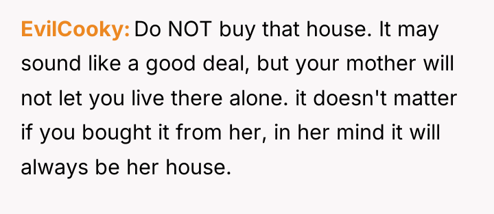 EvilCooky Do NOT buy that house. It may sound like...